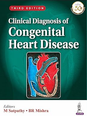 Clinical Diagnosis Of Congenital Heart Disease 3rd Edition, Kindle Edition