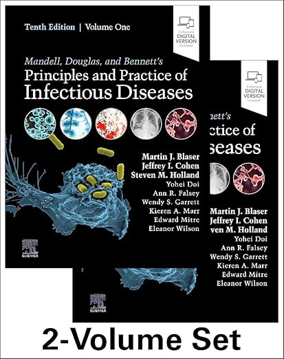 Mandell, Douglas, and Bennett's Principles and Practice of Infectious Diseases: 2-Volume Set 10th Edition