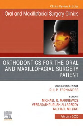 Orthodontics for Oral and Maxillofacial Surgery Patient, Part II (The Clinics: Dentistry) Kindle Edition