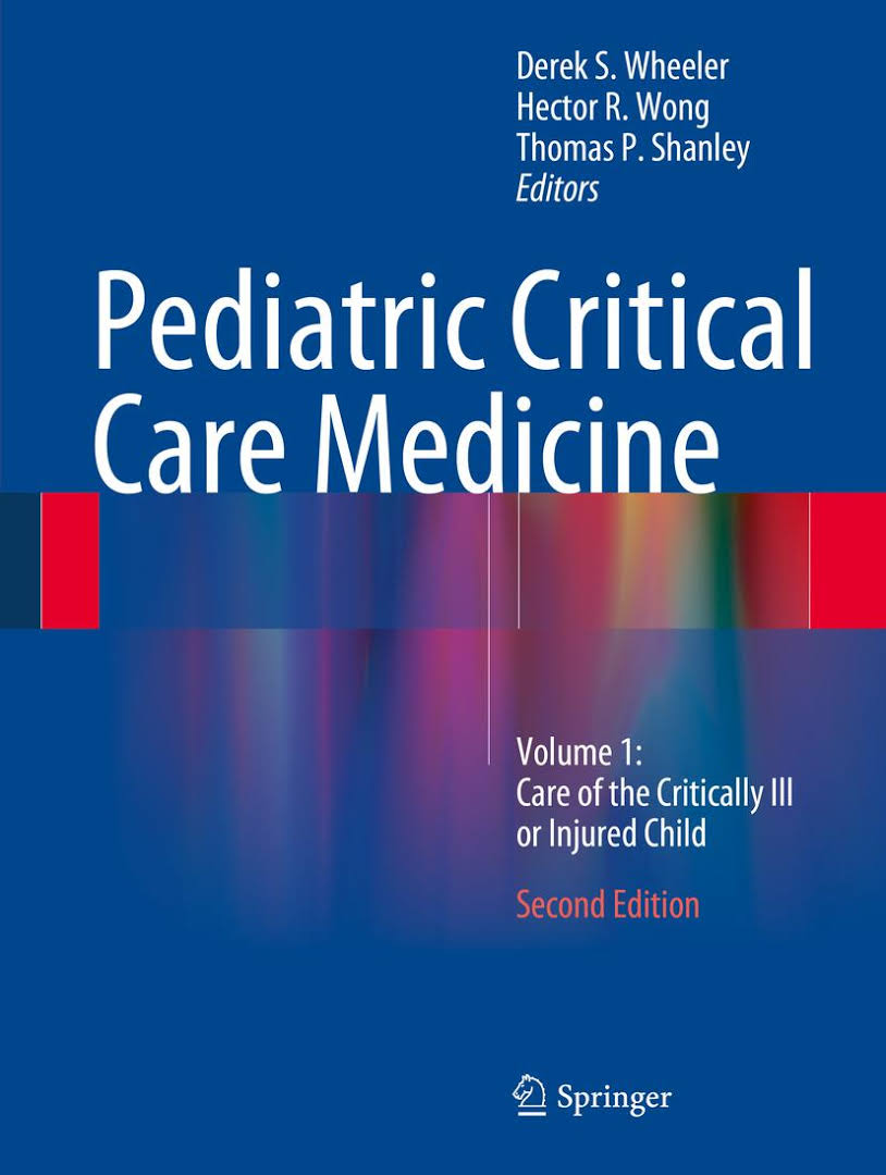 Pediatric Critical Care Medicine: Volume 1