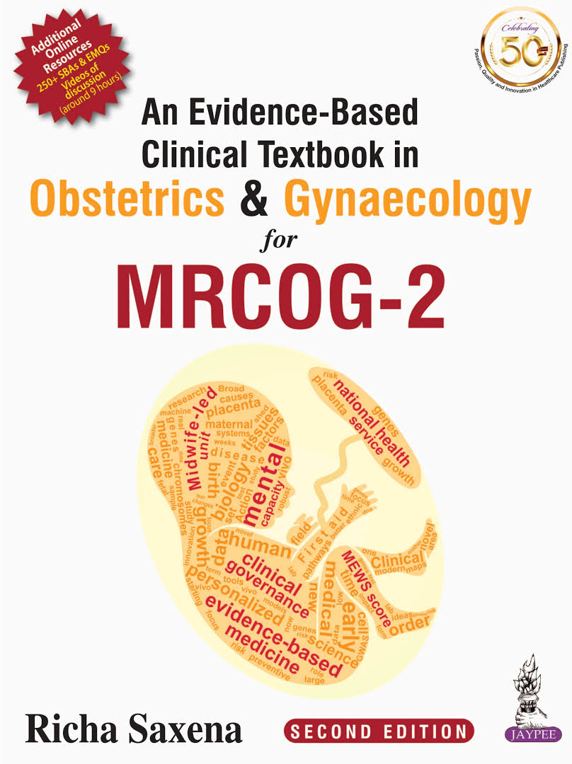 An Evidence-Based Clinical Textbook in Obstetrics & Gynaecology for MRCOG-2 (Second Edition)