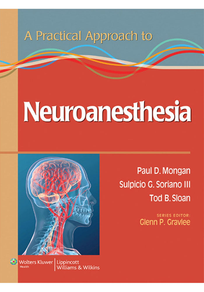 a-practical-approach-to-neuroanesthesia-classic-medical-books
