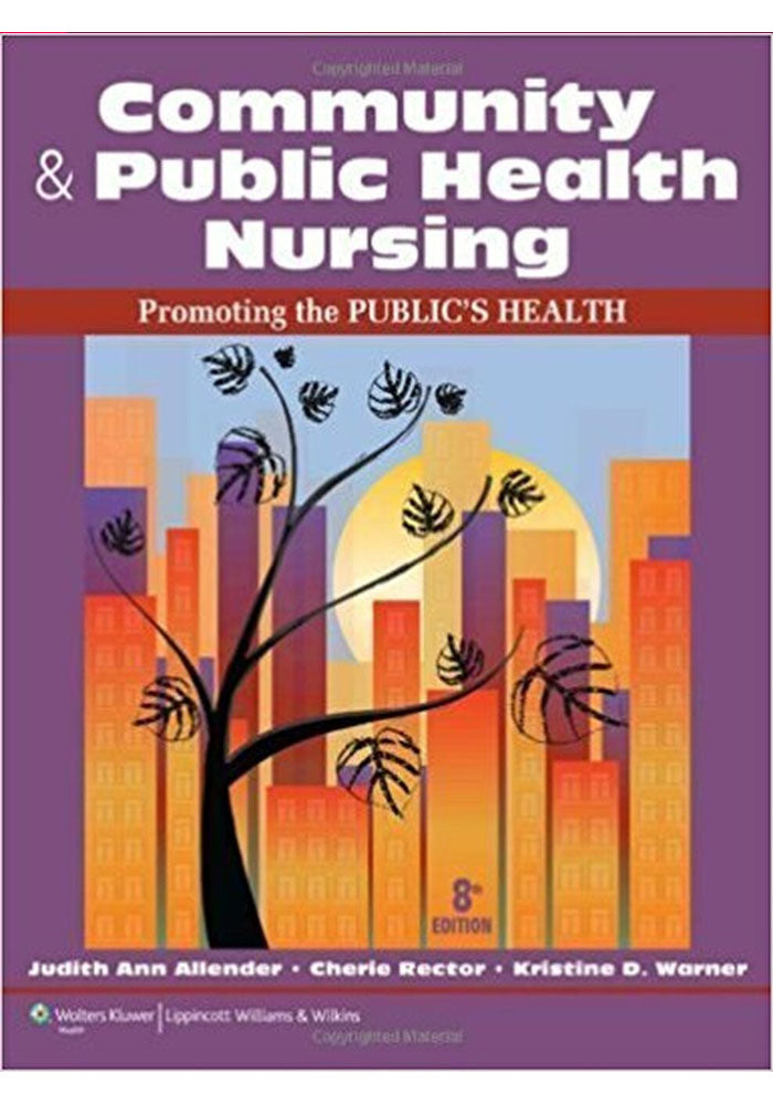 Community & Public Health Nursing Promoting the Publics Health 8th Ed
