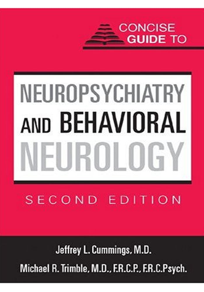 Concise Guide To Neuropsychiatry And Behavioral Neurology Concise Gui Classic Medical Books 7579