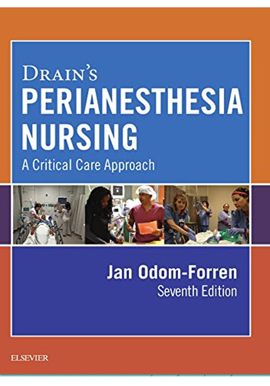 Drains PeriAnesthesia Nursing A Critical Care Approach 7th Ed