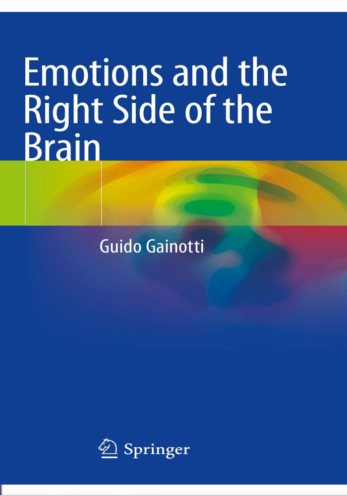Emotions and the Right Side of the Brain 1st ed. 2020 Edition, Kindle Edition