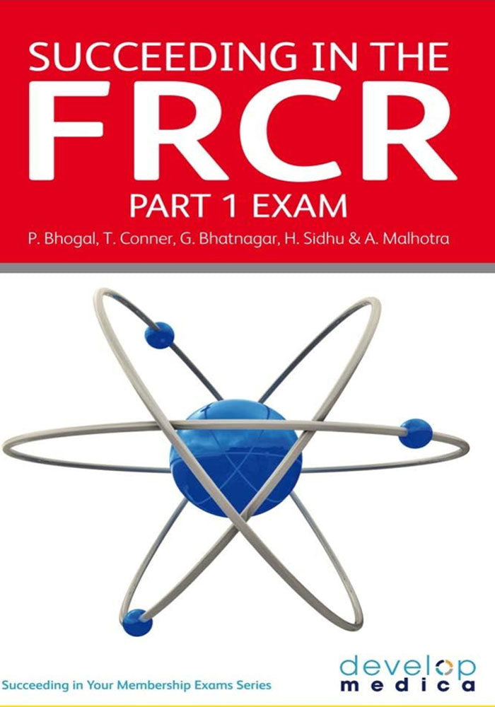 Succeeding in the FRCR Part 1 Exam