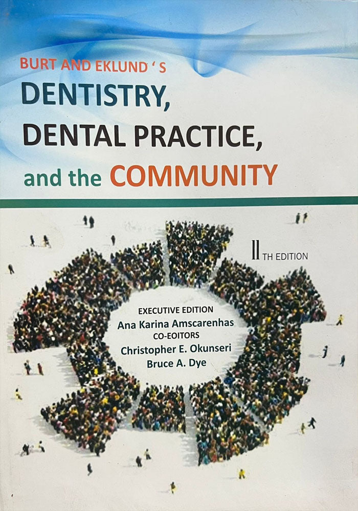 Dentistry dental practice and the community 3 edition