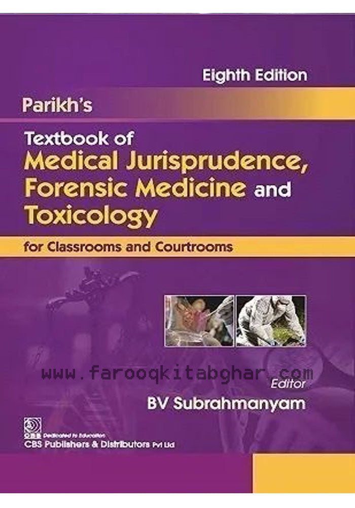 Parikh's Textbook of Medical Jurisprudence, Forensic Medicine and Taxicology Eight Edition, Kindle Edition
