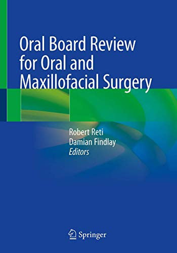 Oral Board Review for Oral and Maxillofacial Surgery by Robert Reti