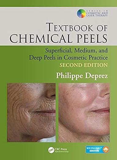 Textbook of Chemical Peels: Superficial, Medium, and Deep Peels in Cosmetic Practice (Series in Cosmetic and Laser Therapy) 2nd Edition Color