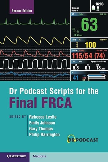 Dr Podcast Scripts for the Final FRCA 2nd Edition