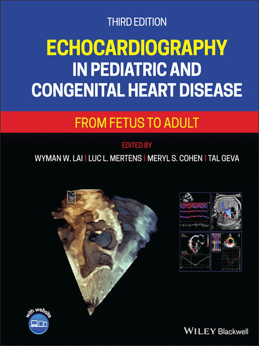 Echocardiography in Pediatric and Congenital Heart Disease Third Edition (Multicolor Edition)