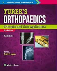 Turek’s Orthopedics Principles and Their Applications, Vol 1, 8ed