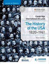 Access to History for Cambridge International AS Level: The History of the USA 1820-1941
