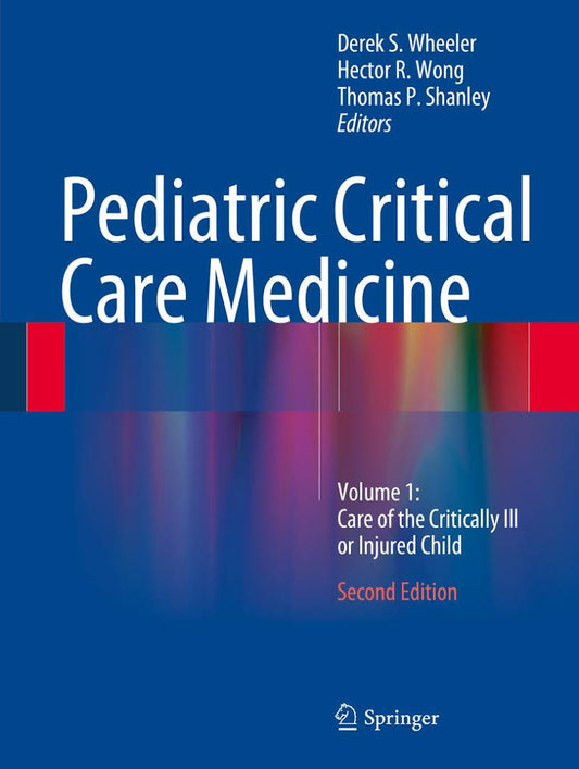 Pediatric Critical Care Medicine: Volume 1