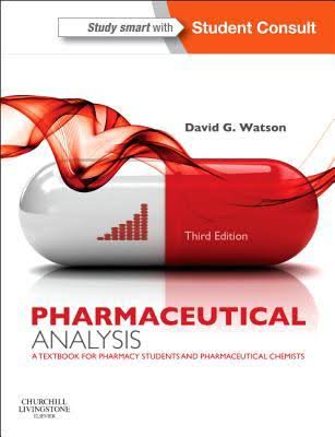 Pharmaceutical Analysis third edition by David G. Watson.