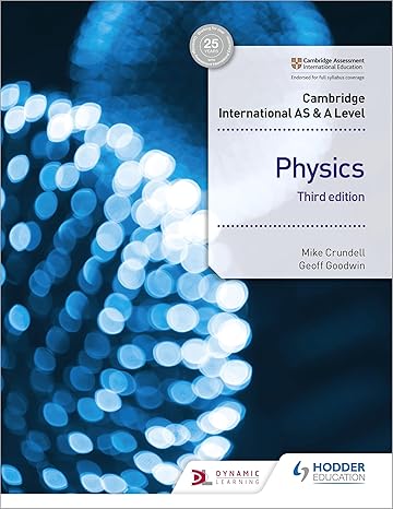 Cambridge International AS & A Level Physics Student's Book 3rd