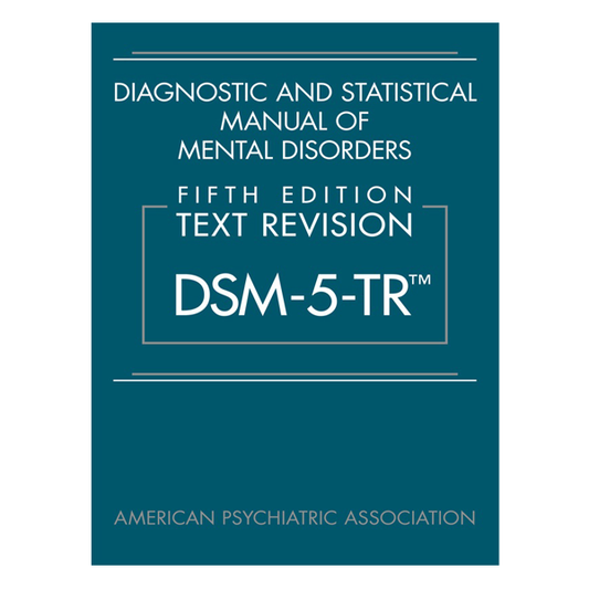 Diagnostic and Statistical Manual of Mental Disorders, Text Revision Dsm-5-tr by American Psychiatric Association