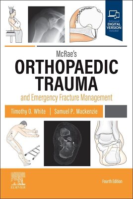 McRae's Orthopaedic Trauma and Emergency Fracture Management by Timothy O White (Multicolor Edition)