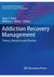 Addiction Recovery Management: Theory, Research and Practice (Current Clinical Psychiatry) 2011th Edition