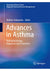 Advances in Asthma Pathophysiology Diagnosis and Treatment