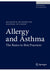 Allergy and Asthma: The Basics to Best Practices 1st ed. 2019 Edition