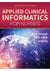 Applied Clinical Informatics for Nurses 2nd Ed