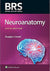 BRS Neuroanatomy (Board Review Series) 6th Edition