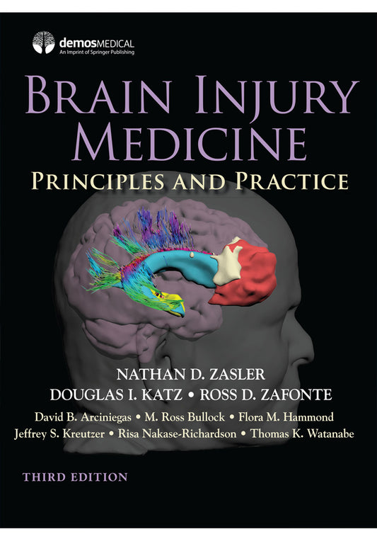 Brain Injury Medicine Principles and Practice 2nd Ed
