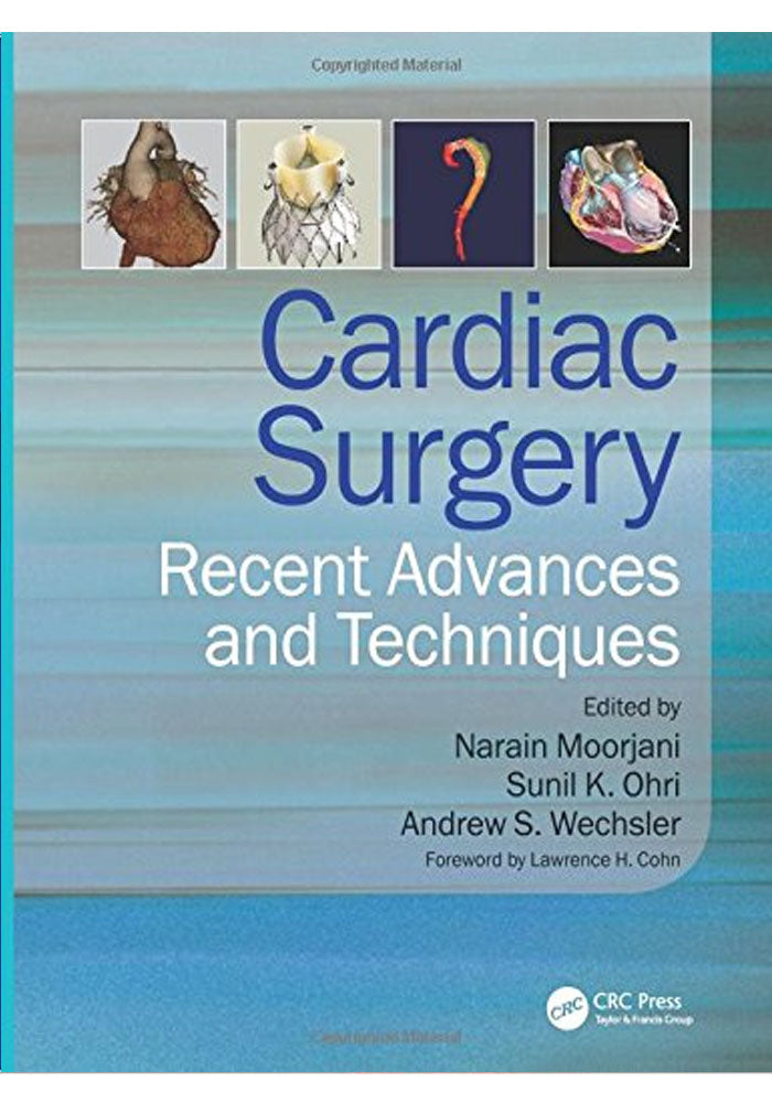 Cardiac Surgery Recent Advances and Techniques Classic Medical Books