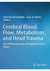Cerebral Blood Flow, Metabolism, and Head Trauma: The Path trajectory of Traumatic Brain Injury 2013th Edition, Kindle Edition