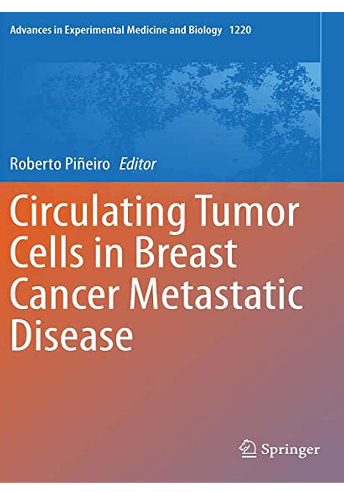 Circulating Tumor Cells in Breast Cancer Metastatic Disease (Advances in Experimental Medicine and Biology Book 1220) 1st ed. 2020 Edition, Kindle Edition