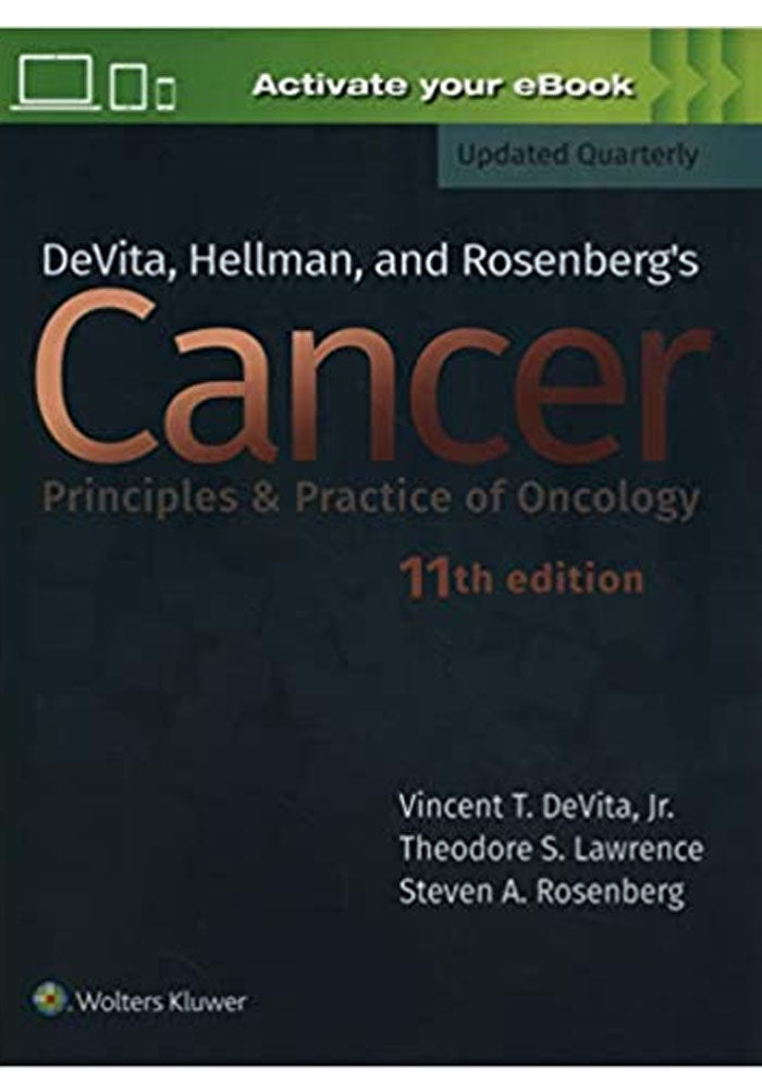 DeVita, Hellman, and Rosenberg's Cancer: Principles & Practice of Oncology (Cancer Principles and Practice of Oncology) 11th Edition