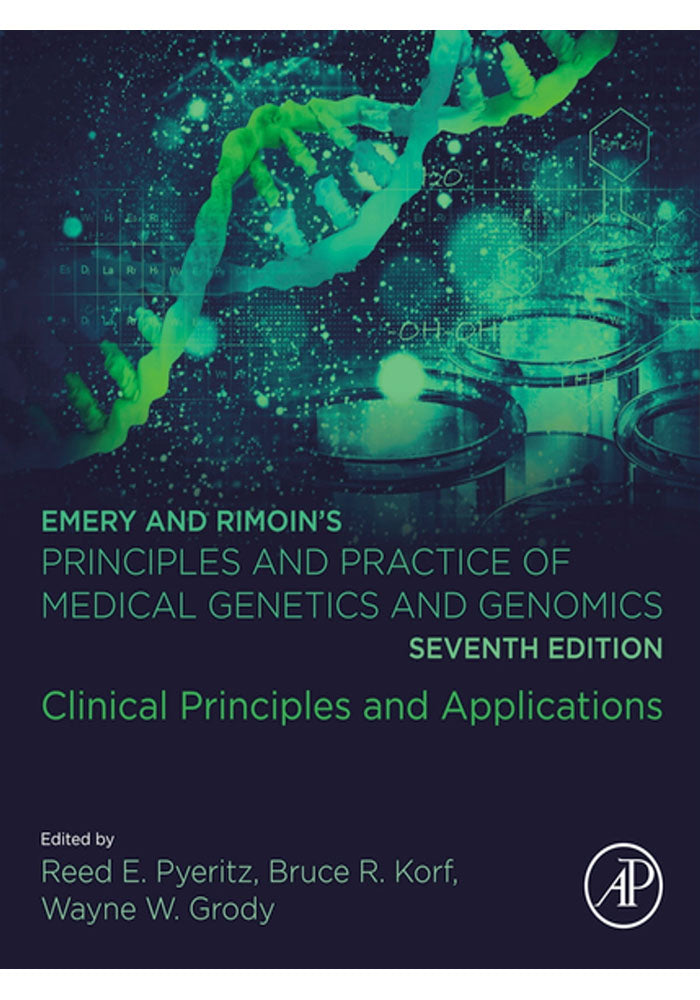 Emery and Rimoins Principles and Practice of Medical Genetics and Genomics Clinical Principles and Applications 7th Ed