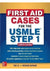 FIRST AID CASES FOR THE USMLE STEP 1