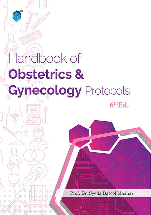 HANDBOOK OF OBSTETRICS & GYNEACOLOGY PROTOCOLS