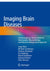 Imaging Brain Diseases: A Neuroradiology, Nuclear Medicine, Neurosurgery, Neuropathology and Molecular Biology-based Approach 1st ed. 2019 Edition