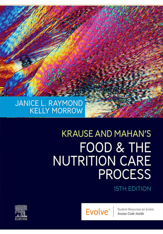 Krause and Mahan's Food & the Nutrition Care Process