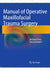 Manual of Operative Maxillofacial Trauma Surgery 2014th Edition, Kindle Edition