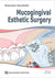Mucogingival Esthetic Surgery
