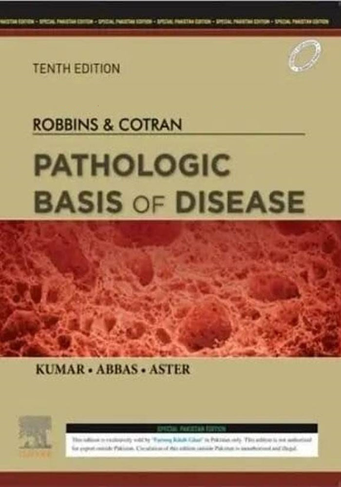 Robbins & Cotran Pathologic Basis of Disease by Vinay Kumar MBBS