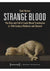Strange Blood The Rise and Fall of Lamb Blood Transfusion in 19th Century Medicine and Beyond