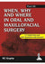 When, Why and Where in Oral and Maxillofacial Surgery: Part III [Print Replica] Kindle Edition